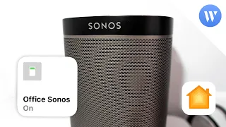 Automate your music with HomeKit and Sonos