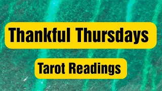 🥰Thankful Thursdays W/ Lady T Tarot