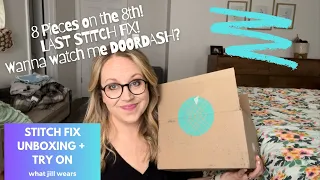 8 on the 8th! Stitch Fix Unboxing April 8, 2024! LAST ONE! Wait until the end DOORDASH venture!