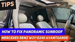 [TIPS] Cara benerin Panoramic Sunroof macet | Mercedes Benz W211 | E240 Avantgarde