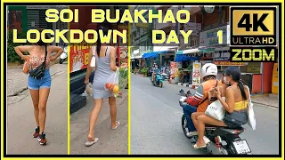 Thailand Pattaya Soi Buakhao first day of the lockdown 4K Ultra HD 20 July 2021