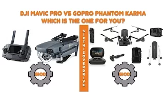DJI Mavic Pro vs Hero GoPro Karma.  Which Drone Should You Buy, with 6IOD