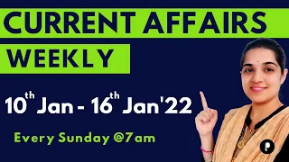 Weekly Current Affairs | January 2022 Week 2 | Every Sunday @7am #Parcham