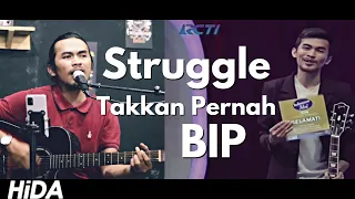 STRUGGLE (TAKKAN PERNAH) - BIP - COVER BY HIDACOUSTIC - LIVE