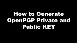#3 Creating Private and Public Key using Kleopatra