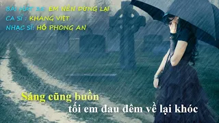 EM NÊN DỪNG LẠI (LYRIC) -  KHANG VIỆT