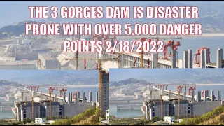 3 GORGES DAM IS DISASTER PRONE WITH OVER 5,OOO DANGER POINTS 2/18/2022