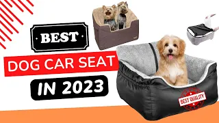 Best Dog Car Seat in 2023 | Top 5 Product Reviews