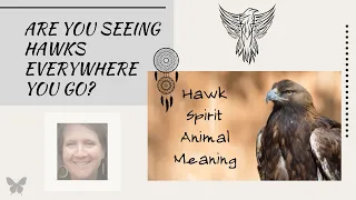 Hawk Spirit Animal Meaning. Are you seeing Hawks everywhere you go?