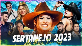 Sertanejo 2023 || Top Sertanejo 2023 Mais Tocadas || As Melhores Musicas Sertanejas 2023 HD