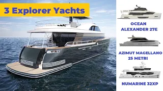 3 Explorer Yachts - For a generation of sea adventures