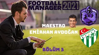 Football Manager 2021 Bursaspor Kariyeri #3