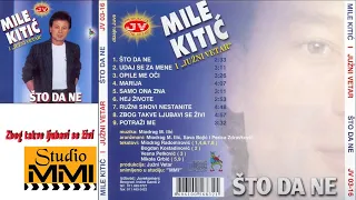 MIle Kitic i Juzni Vetar - Zbog takve ljubavi se zivi (Audio 1988)