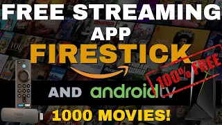 FREE STREAMING APP UPDATE for FIRESTICK & ANDROID TV! 1K MOVIES & 10K EPISODES!