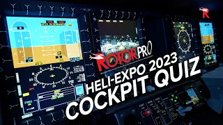 Take the Rotor Pro Heli-Expo 2023 Cockpit Quiz