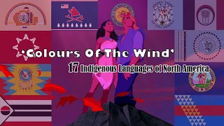 'Colours Of The Wind' sung in 17 Indigenous Languages of North America (Collab Version)