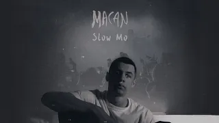 MACAN - Slow Mo (Премьера трека)