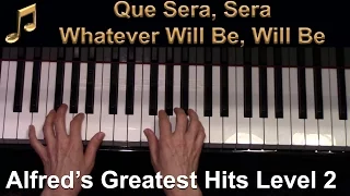 Que Sera, Sera (Whatever Will Be, Will Be) (Early-Intermediate Piano Solo)