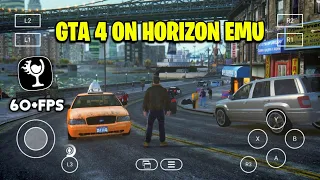 [NEW] Horizon Emu v1.0 Windows Emulator Android - Real GTA 4 GAME On Android 60+FPS GAMEPLAY