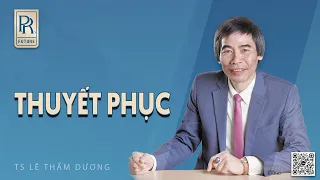 THUYẾT PHỤC | TS LÊ THẨM DƯƠNG MỚI NHẤT NĂM 2024