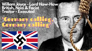 Lord Haw-Haw Documentary (William Joyce) - Great Crimes - British, Traitor, Hanged.