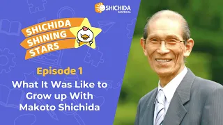 Unveiling an Education Legacy: The Shichida Family | Episode 1 SHICHIDA Shining Stars Podcast