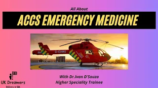 What is ACCS - EM ? All about Emergency Medicine run through training in UK.