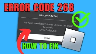 How To Fix Roblox Error 268 (Kicked Due To Unexpected Client Behavior)