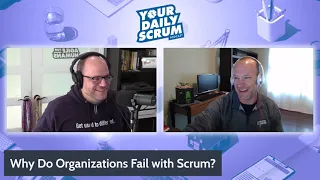 YDS: Why Do Organizations Fail with Scrum?