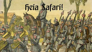 Heia Safari! - Marschlied (German Colony Song)