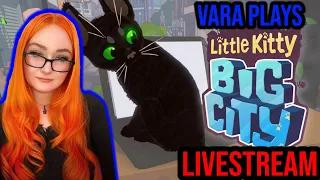 🔴 Chaos & Shenanigans Time 🐱 Playing Little Kitty, Big City FULL GAME LIVESTREAM