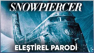 SNOWPIERCER - ELEŞTİREL PARODİ