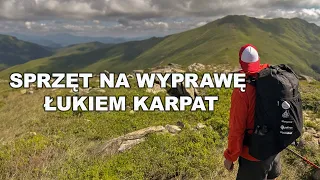 "Ekwipunek na Wyprawę Łukiem Karpat: Co Jest W Moim Plecaku?" / #NiechToSZlak #ŁukKarpat #Ekwipunek