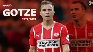 Mario Götze ►Still World Class ● 2021/2022 ● PSV Eindhoven ᴴᴰ