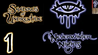 Neverwinter Nights - Shadows of Undrentide - Максимальная сложность - Глава 1 - Прохождение #1