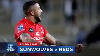 Sunwolves v Reds | Super Rugby 2019 Rd 5 Highlights
