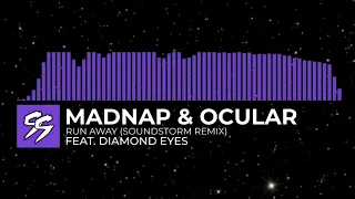 [Glitch Hop] Madnap & Ocular ft. Diamond Eyes - Run Away (Soundstorm Remix)