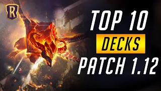 Top 10 Decks (Patch 1.12) | Legends of Runeterra