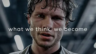 "What we THINK, We BECOME" | Best Motivational Speeches 2022