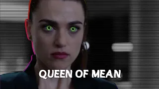 Lena Luthor | Queen of mean
