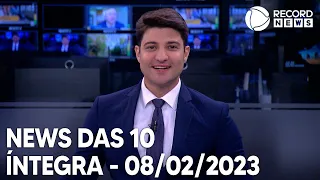 News das 10 - 08/02/2023