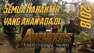 Ini Dia ! Semua Karakter yang akan ada di Avengers Infinity War ! Breakdown Indonesia