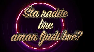 Šta radite bre aman ljudi bre? | ep265deo06