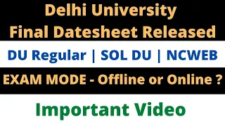 Delhi University | Sol du | Ncweb | Final Datesheet Released May/June 2022 Examination #duexam