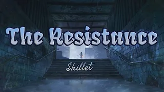 Skillet - The Resistance (Lyrics)