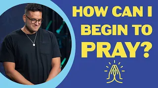 How Can I Begin to Pray? (Worship & Message) | Sandals Church