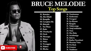 Bruce Melodie Playlist 2021