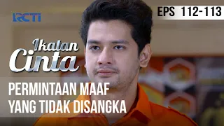 IKATAN CINTA - Permintaan Maaf Yang Tak Disangka