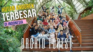 HUTAN ANGGREK TERBESAR DI INDONESIA | ORCHID FOREST CIKOLE | Informasi Tiket dan Wisata