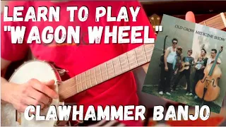 Clawhammer Banjo: How to play "Wagon Wheel"